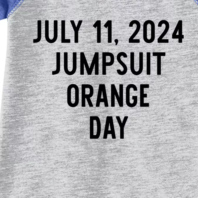 Trump Sentencing Day July 11 2024 Orange Jumpsuit Day Court Infant Baby Jersey Bodysuit