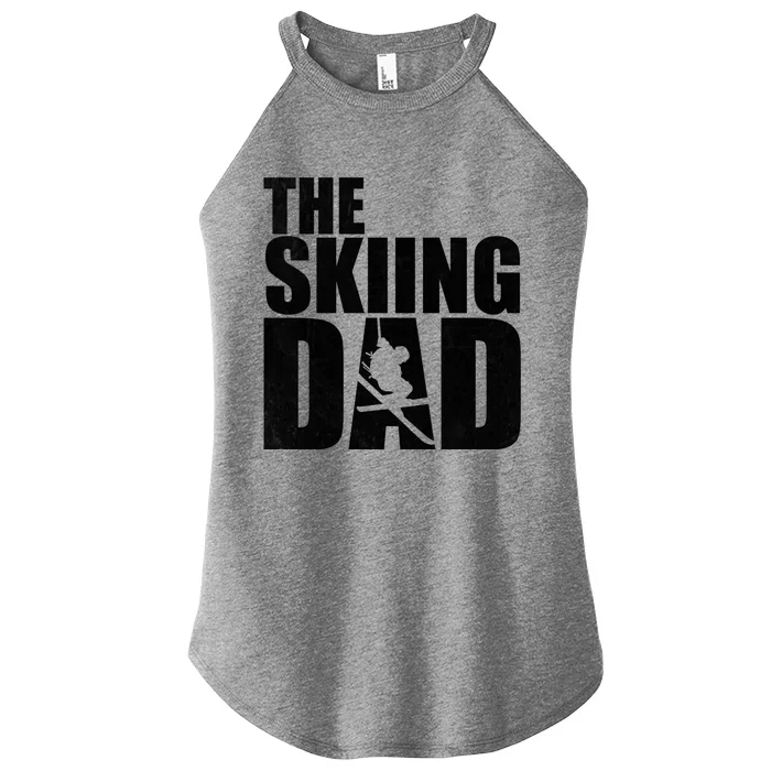 The Skiing Dad Father's Day Winter Sport Ski Buddy Gift Women’s Perfect Tri Rocker Tank