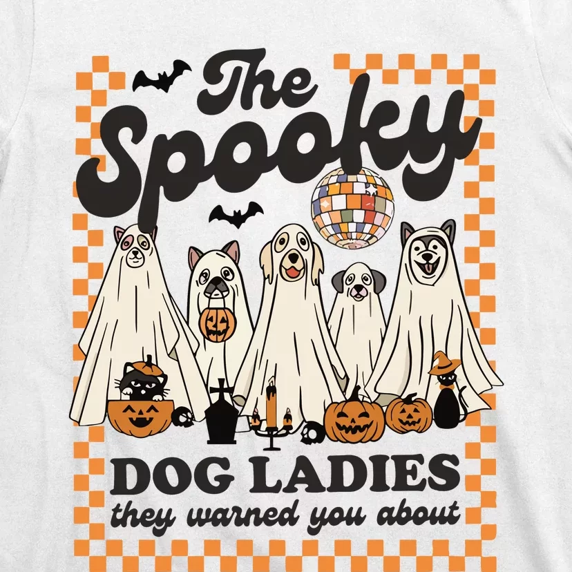 The Spooky Dog Lady Spooky Dog Mom Childless Dog Lady For Kamala Harris T-Shirt