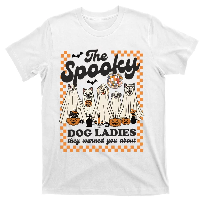 The Spooky Dog Lady Spooky Dog Mom Childless Dog Lady For Kamala Harris T-Shirt