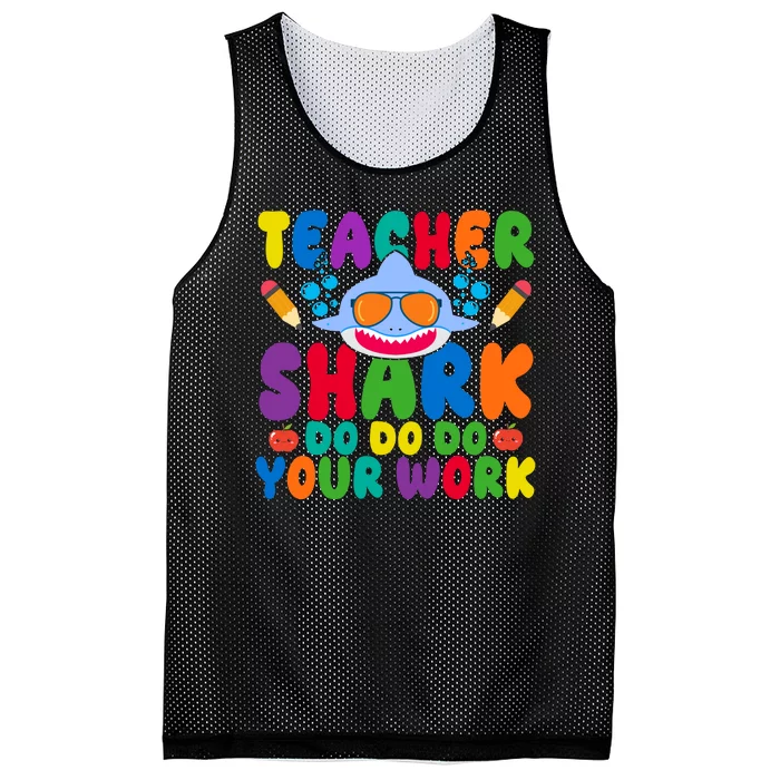 Teacher Shark Do Your Work Funny Back To School Mesh Reversible Basketball Jersey Tank