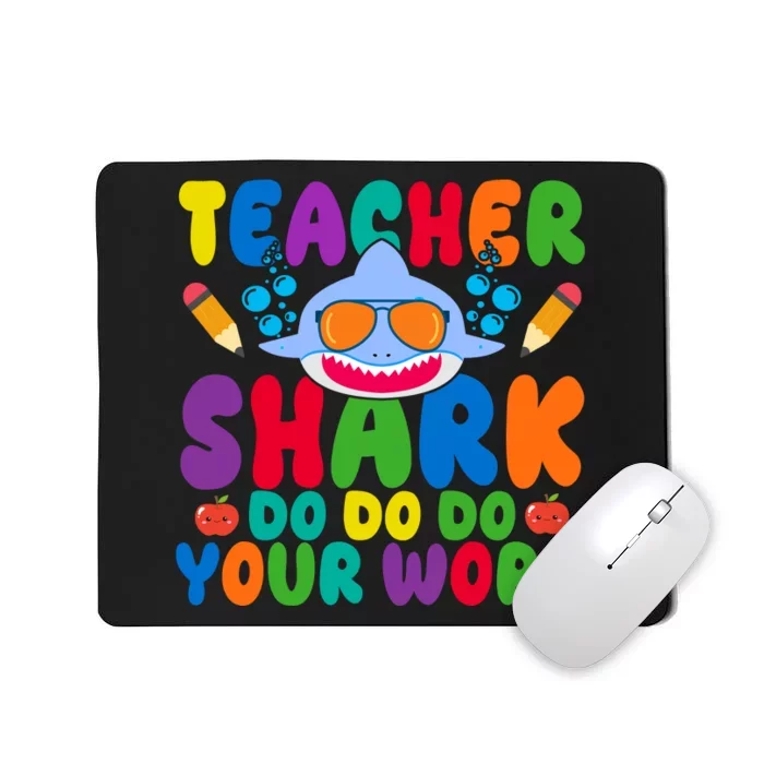 Teacher Shark Do Your Work Funny Back To School Mousepad