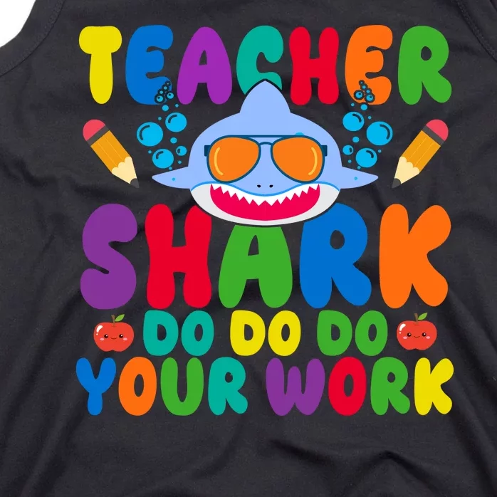 Teacher Shark Do Your Work Funny Back To School Tank Top