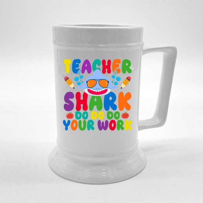 Teacher Shark Do Your Work Funny Back To School Front & Back Beer Stein