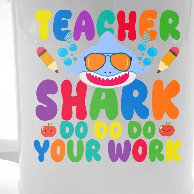 Teacher Shark Do Your Work Funny Back To School Front & Back Beer Stein