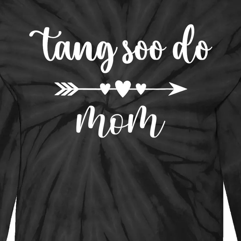 Tang Soo Do Mom Wo Korean Tang Soo Do Martial Arts Lover Tie-Dye Long Sleeve Shirt