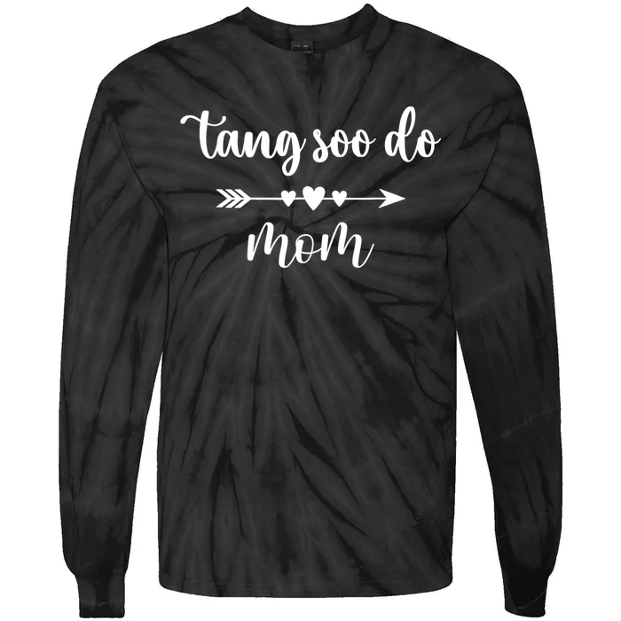 Tang Soo Do Mom Wo Korean Tang Soo Do Martial Arts Lover Tie-Dye Long Sleeve Shirt