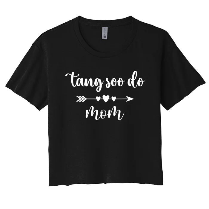 Tang Soo Do Mom Wo Korean Tang Soo Do Martial Arts Lover Women's Crop Top Tee