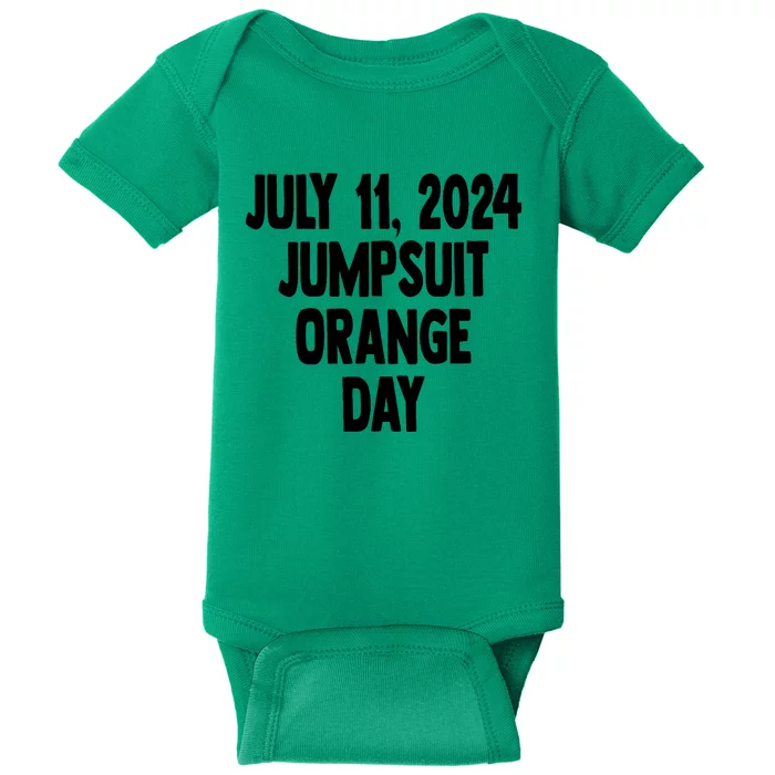 Trump Sentencing Day July 11 2024 Orange Jumpsuit Day Court Baby Bodysuit