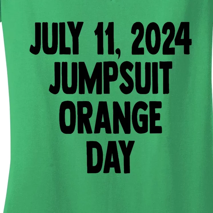 Trump Sentencing Day July 11 2024 Orange Jumpsuit Day Court Women's V-Neck T-Shirt