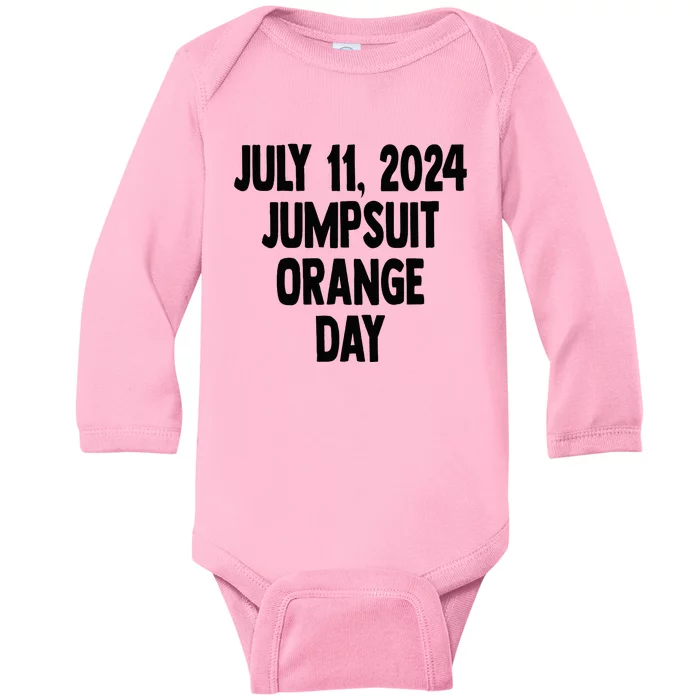 Trump Sentencing Day July 11 2024 Orange Jumpsuit Day Baby Long Sleeve Bodysuit