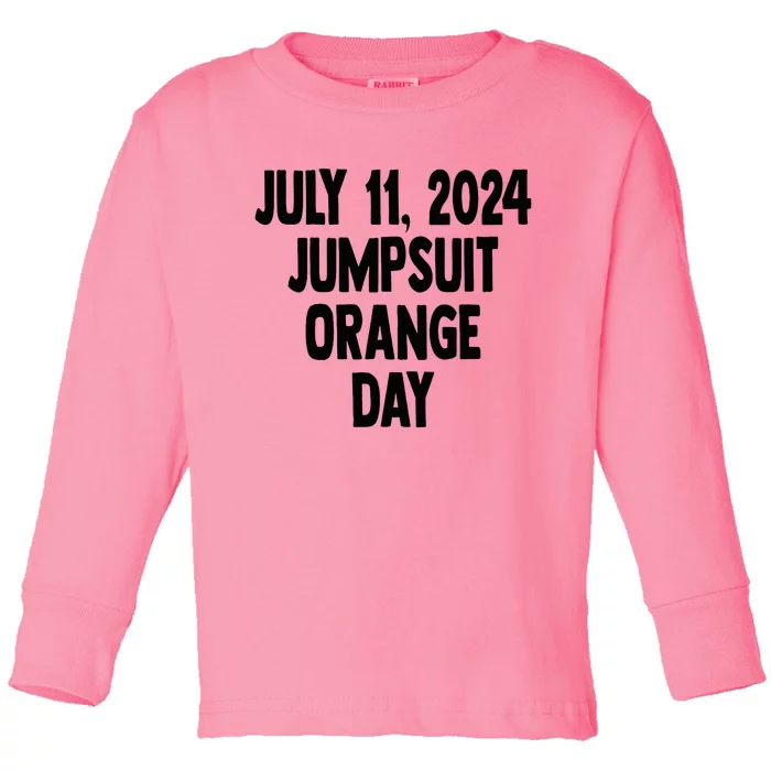 Trump Sentencing Day July 11 2024 Orange Jumpsuit Day Toddler Long Sleeve Shirt