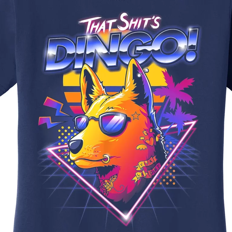 That Shit's Dingo Women's T-Shirt