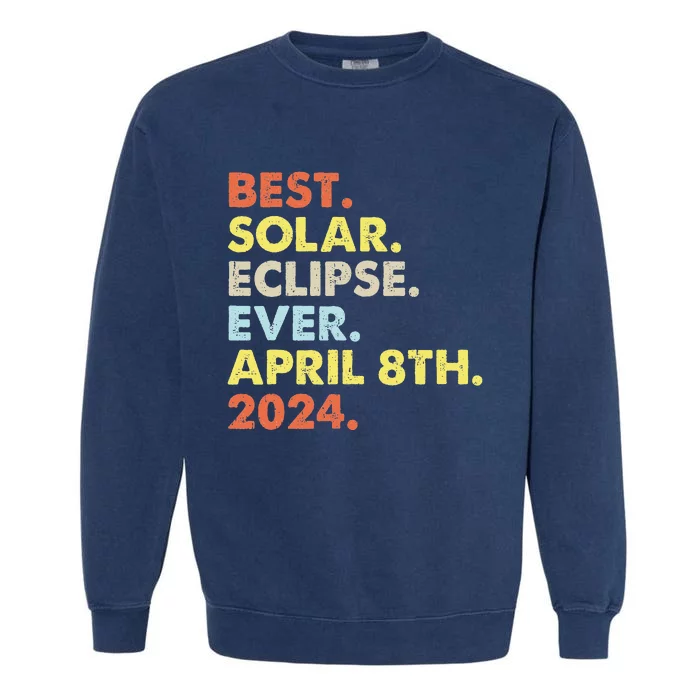 Total Solar Eclipse April 8 2024 Totality Astronomy Lover Garment-Dyed Sweatshirt