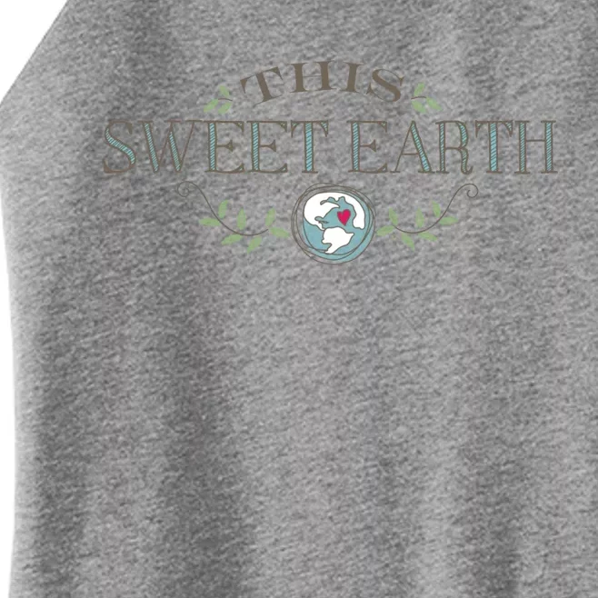 This Sweet Earth For Earth Lovers Gift Women’s Perfect Tri Rocker Tank