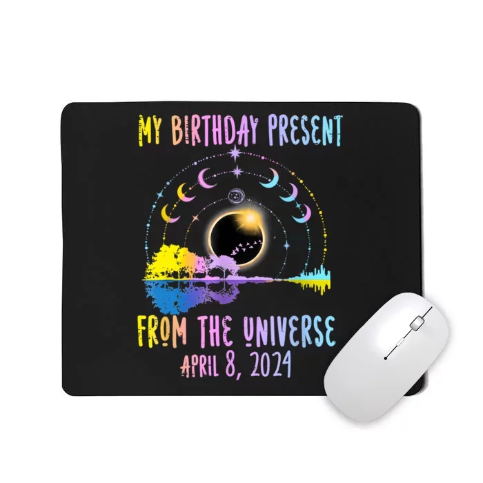 Total Solar Eclipse And Yes ItS My Birthday April 8 2024 Mousepad