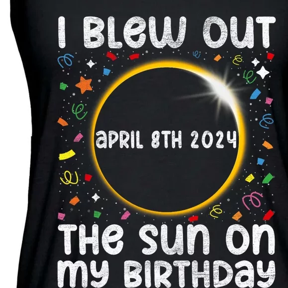 Total Solar Eclipse Birthday April 2024 Funny Quote Totality Ladies Essential Flowy Tank