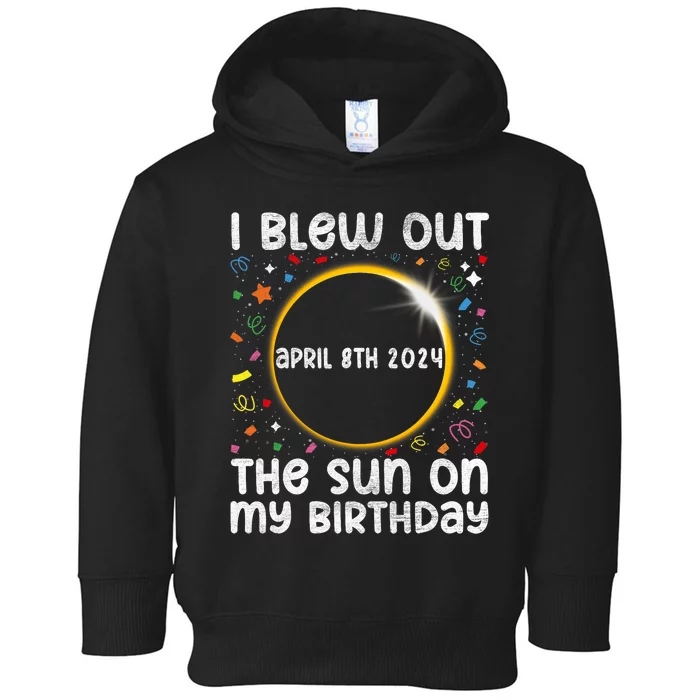 Total Solar Eclipse Birthday April 2024 Funny Quote Totality Toddler Hoodie