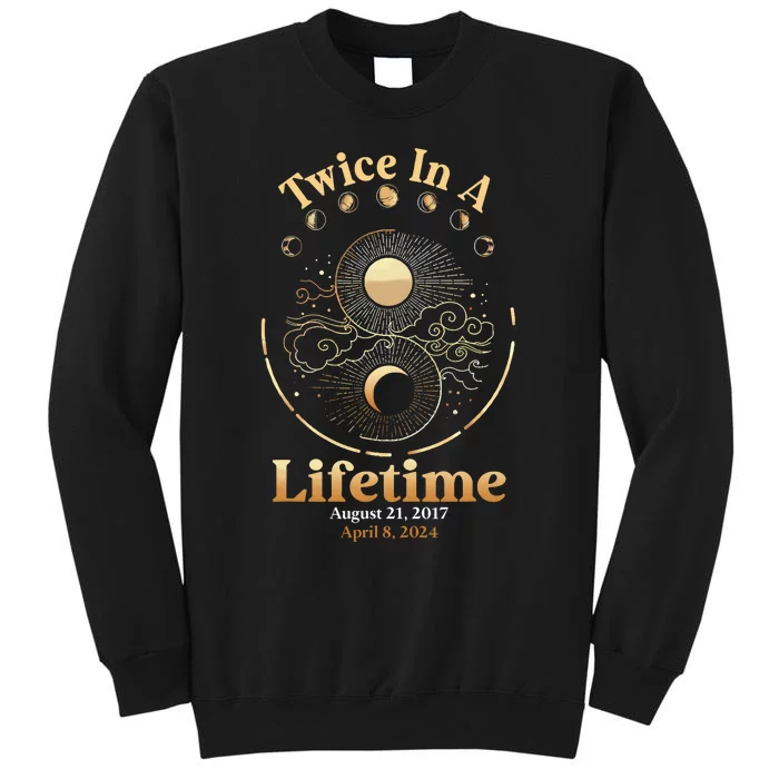 Total Solar Eclipse Twice In A Lifetime 2017 2024 Sweatshirt