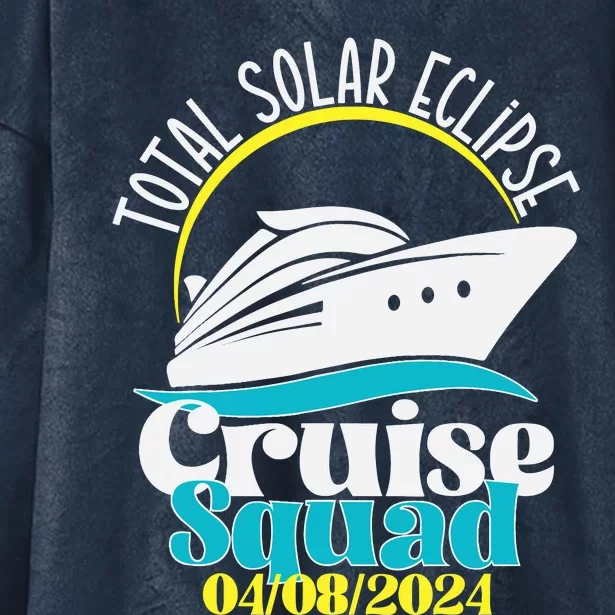 Total Solar Eclipse Cruise Squad 2024 Cruising Vacation Trip Hooded Wearable Blanket