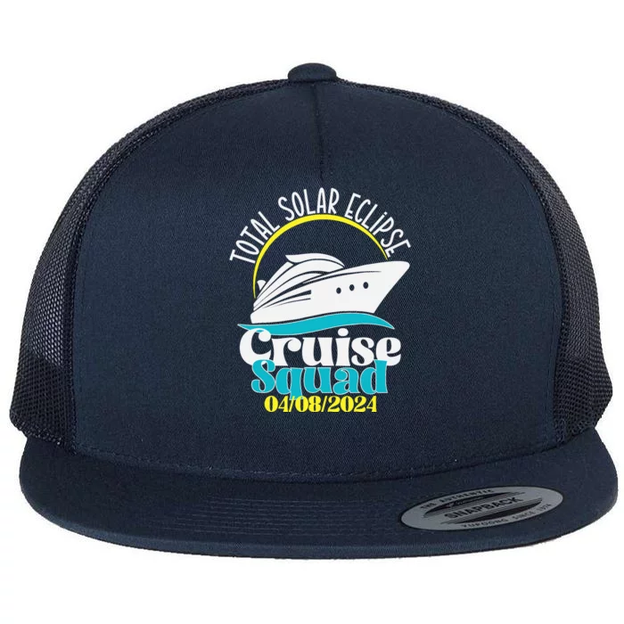 Total Solar Eclipse Cruise Squad 2024 Cruising Vacation Trip Flat Bill Trucker Hat