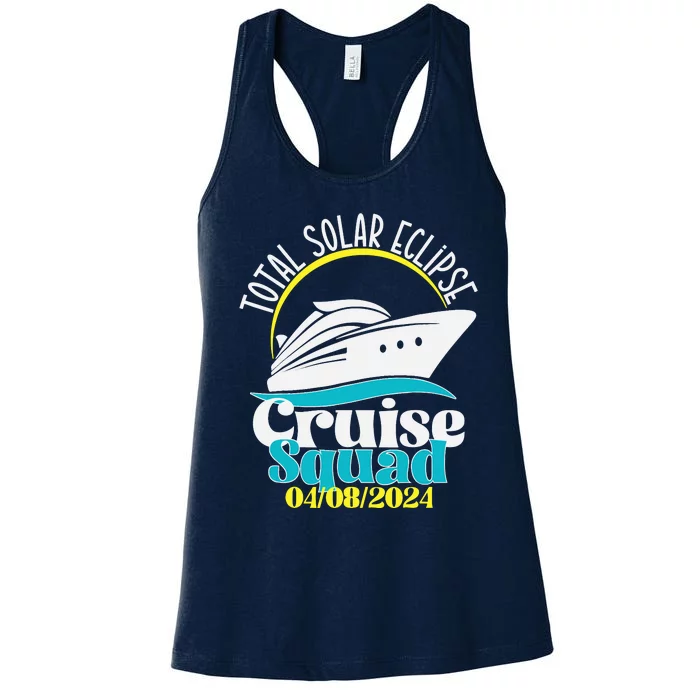 Total Solar Eclipse Cruise Squad 2024 Cruising Vacation Trip Women's Racerback Tank