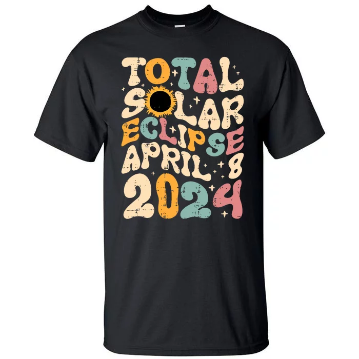 Total Solar Eclipse April 8 2024 Retro Groovy Tall T-Shirt