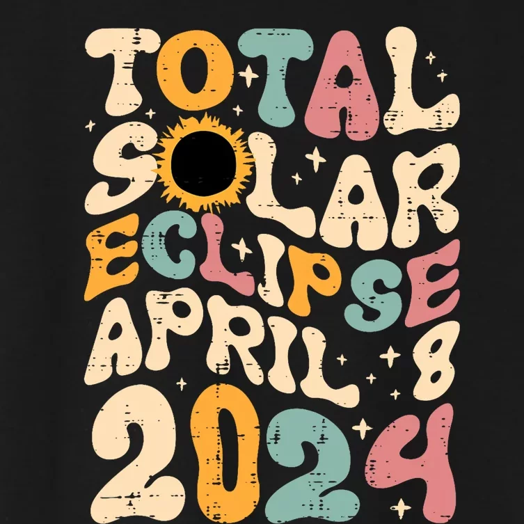 Total Solar Eclipse April 8 2024 Retro Groovy Women's Crop Top Tee