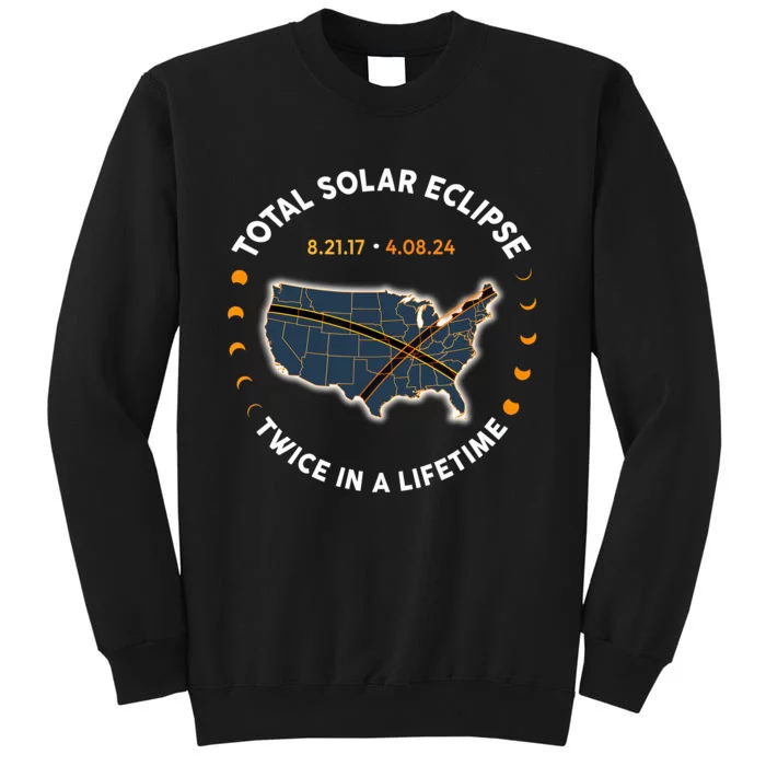 Total Solar Eclipse 2024 Twice In A Lifetime 2017 Totality Sweatshirt