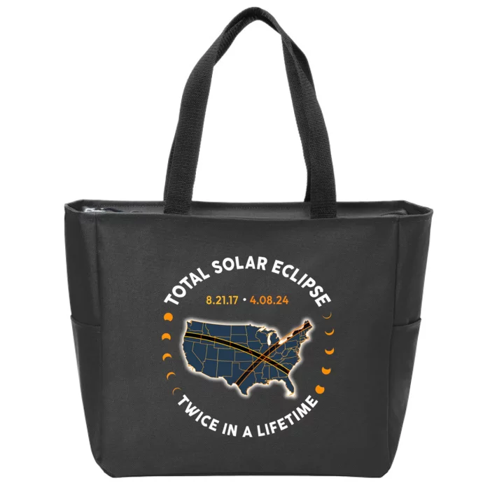 Total Solar Eclipse 2024 Twice In A Lifetime 2017 Totality Zip Tote Bag