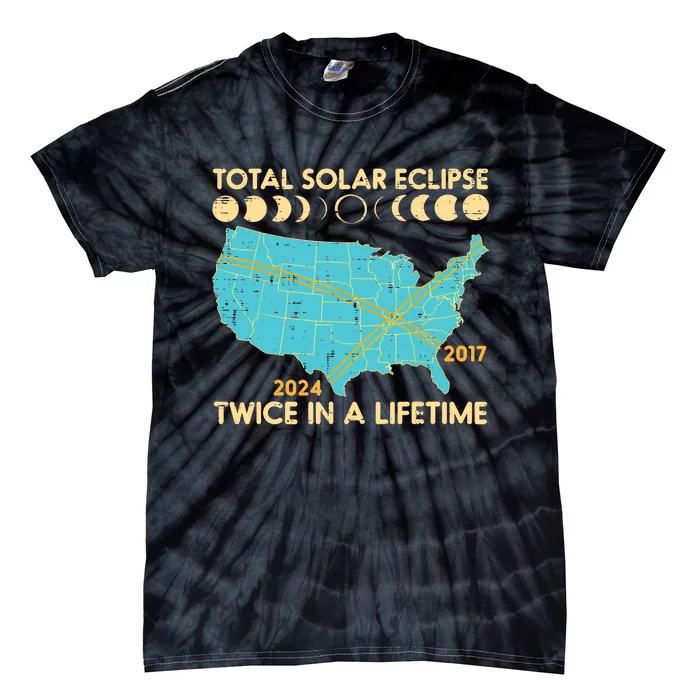 Total Solar Eclipse Twice Lifetime 2017 2024 Tie-Dye T-Shirt