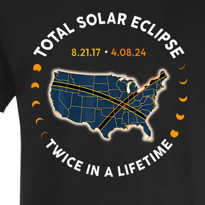 Total Solar Eclipse 2024 Twice In A Lifetime 2017 Totality Garment-Dyed Heavyweight T-Shirt