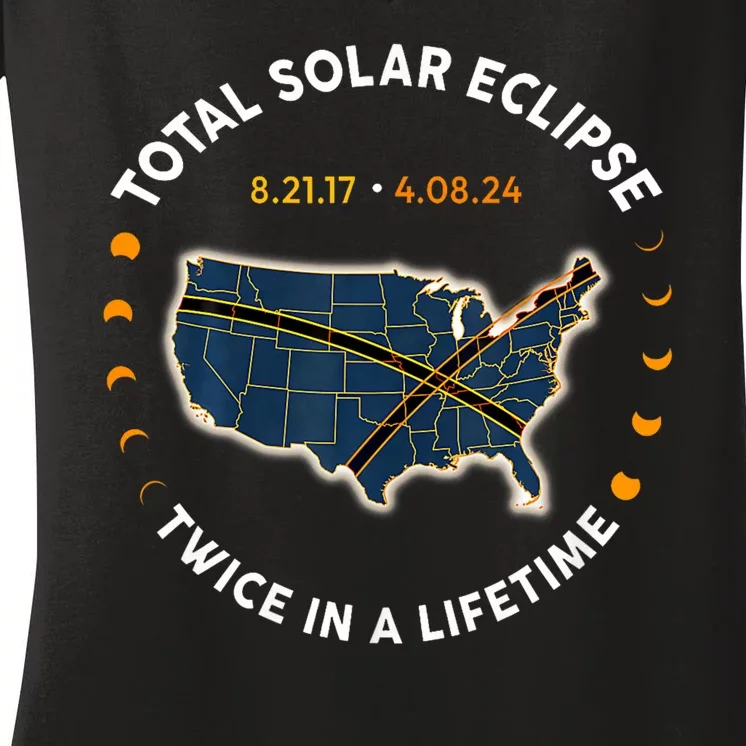 Total Solar Eclipse 2024 Twice In A Lifetime 2017 Totality Women's V-Neck T-Shirt