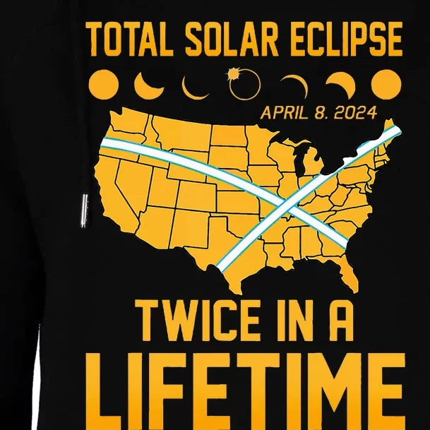 Total Solar Eclipse April 8 24 Twice In A Lifetime Totality Womens Funnel Neck Pullover Hood