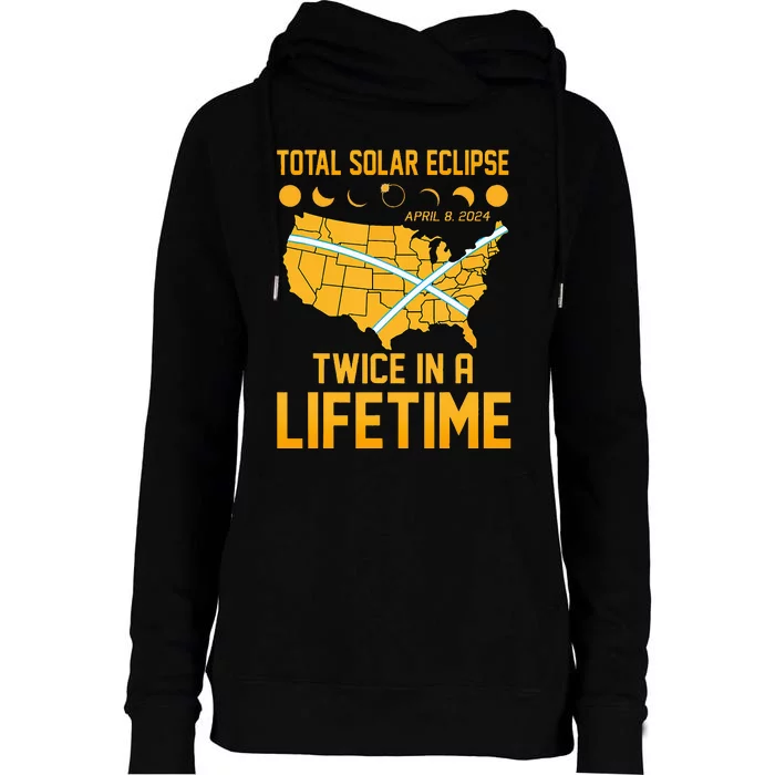 Total Solar Eclipse April 8 24 Twice In A Lifetime Totality Womens Funnel Neck Pullover Hood