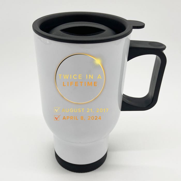 Total Solar Eclipse 2024 Phases April 8th Twice In A Lifetime Front & Back Stainless Steel Travel Mug