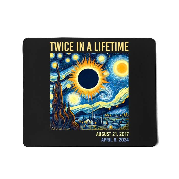 Total Solar Eclipse 2024 Twice In A Lifetime Mousepad