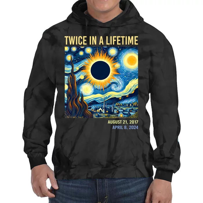 Total Solar Eclipse 2024 Twice In A Lifetime Tie Dye Hoodie