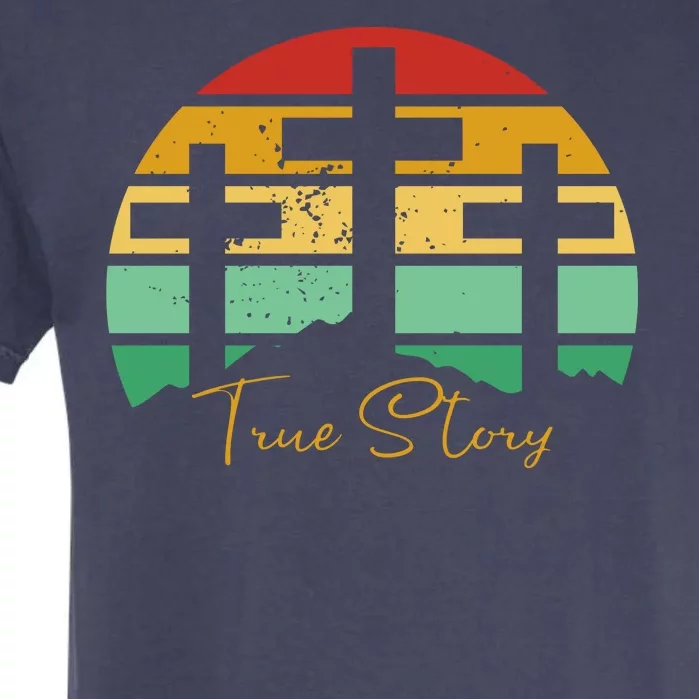 True Story Easter Cross Retro Sunset Garment-Dyed Heavyweight T-Shirt