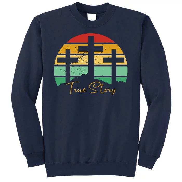 True Story Easter Cross Retro Sunset Tall Sweatshirt