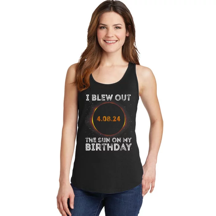 Total Solar Eclipse 4.08.24 Birthday Funny Quote Totality Ladies Essential Tank