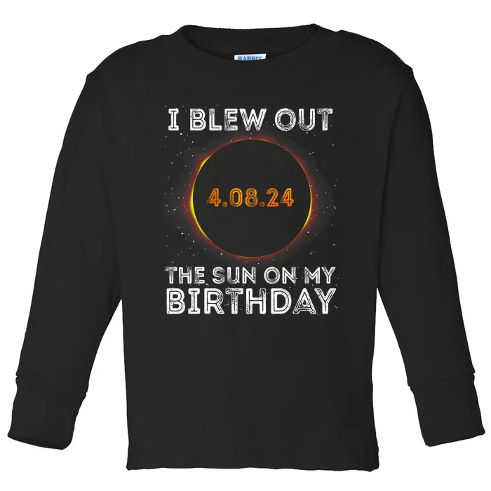 Total Solar Eclipse 4.08.24 Birthday Funny Quote Totality Toddler Long Sleeve Shirt