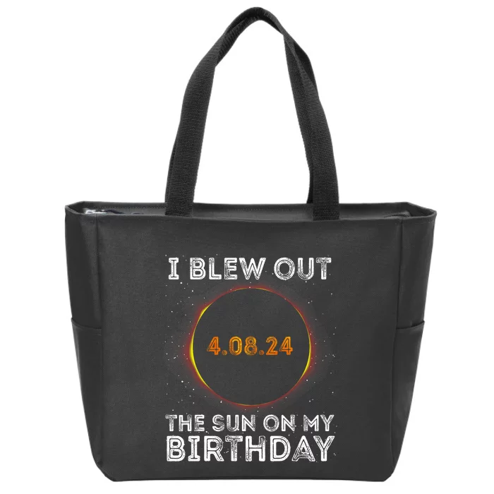 Total Solar Eclipse 4.08.24 Birthday Funny Quote Totality Zip Tote Bag