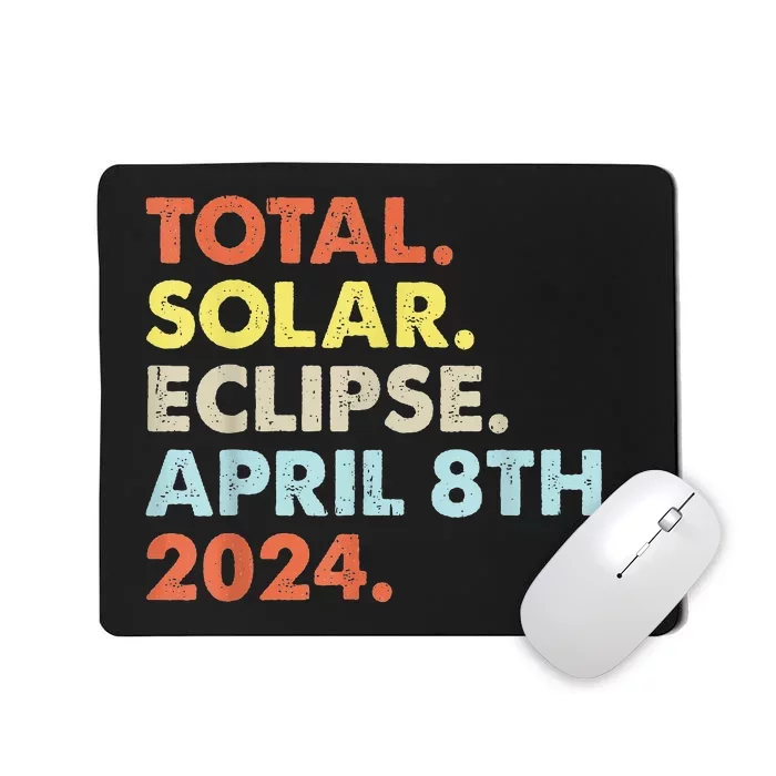 Total Solar Eclipse April 8th 2024 Totality Astronomy Mousepad