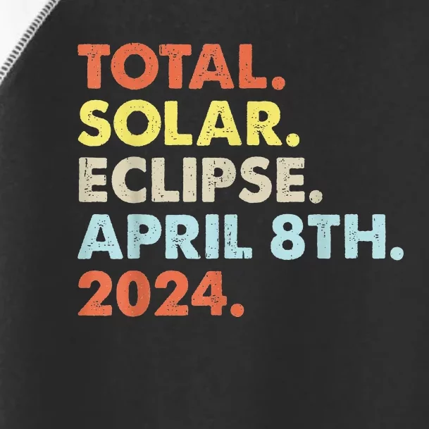 Total Solar Eclipse April 8th 2024 Totality Astronomy Toddler Fine Jersey T-Shirt