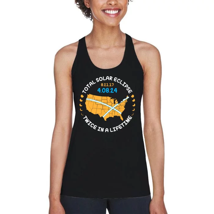 Total Solar Eclipse Aug 21 17 April 8 24 Twice In A Lifetime Women's Racerback Tank