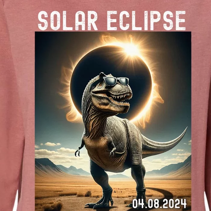 Total Solar Eclipse Trex Dinosaur April 8 2024 Womens California Wash Sweatshirt