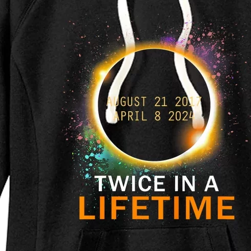 Total Solar Eclipse Twice In A Lifetime 2024 Total Eclipse Women's Fleece Hoodie