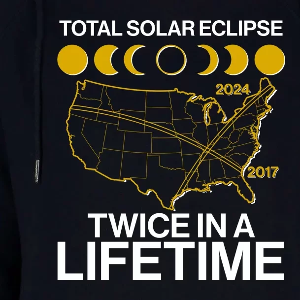 Total Solar Eclipse Twice In A Lifetime 2017 2024 Womens Funnel Neck Pullover Hood