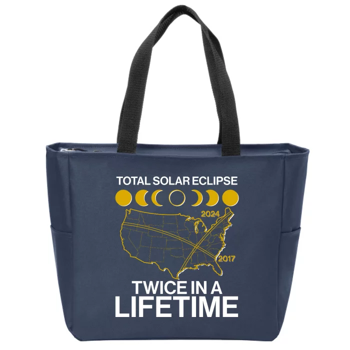 Total Solar Eclipse Twice In A Lifetime 2017 2024 Zip Tote Bag